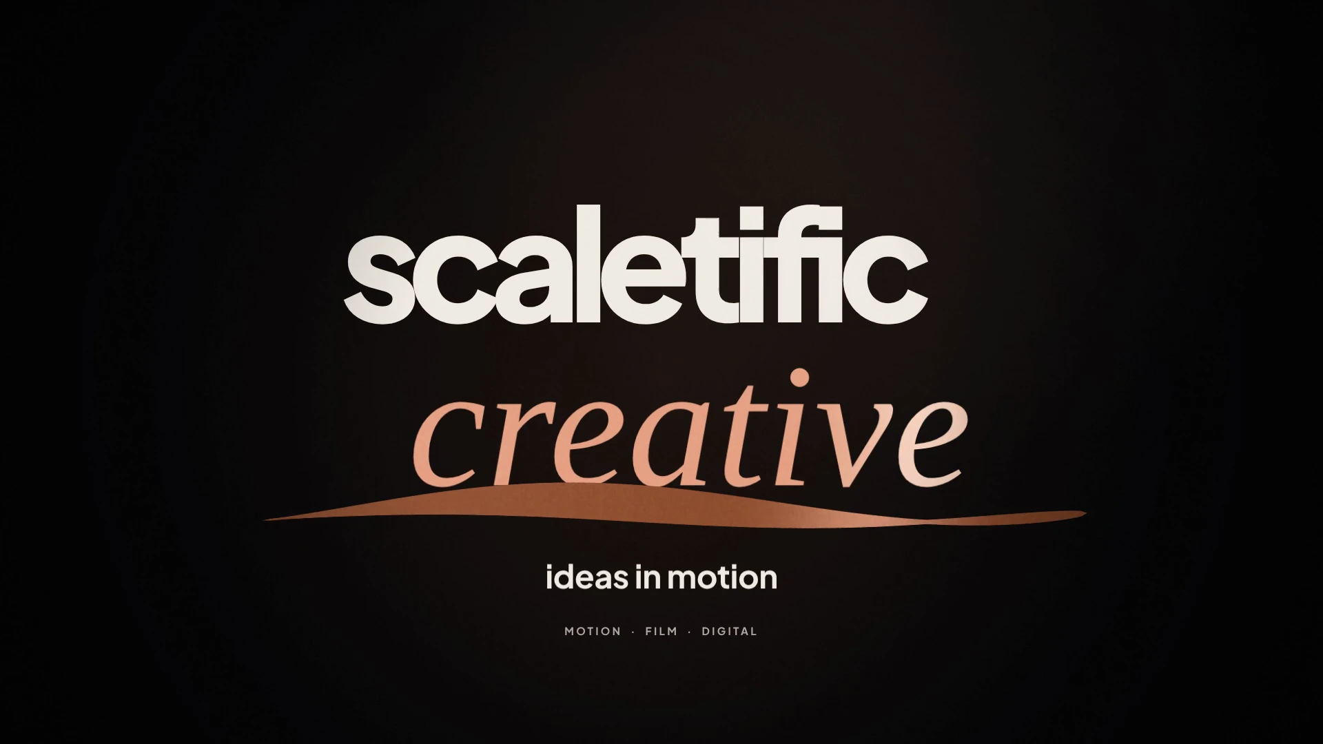 Scaletific Creative — ideas in motion. Motion, film and digital.